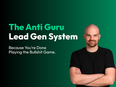 Anti Guru Lead Gen System | Intro